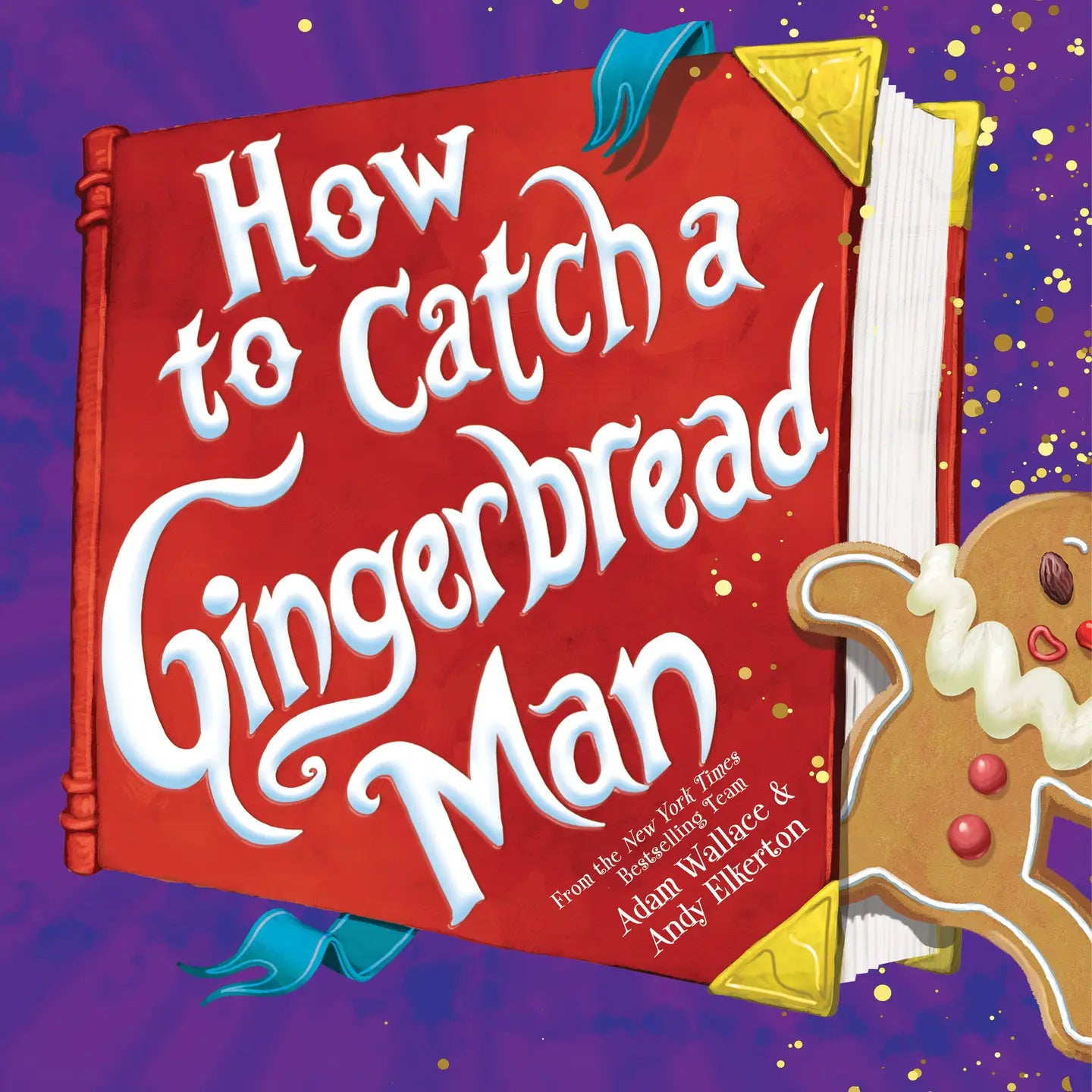 HOW TO CATCH A GINGERBREAD MAN