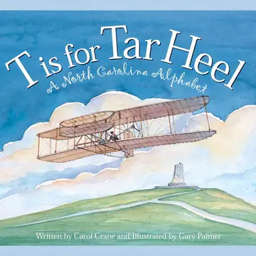 A North Carolina Picture Book: T Is For Tar Heel