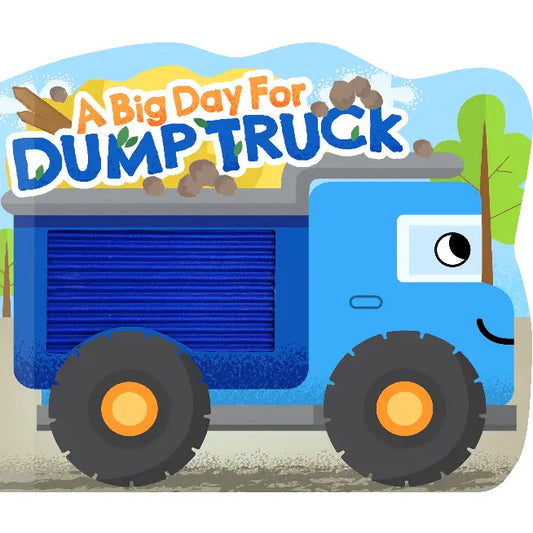 A Big Day for a Dump Truck Book