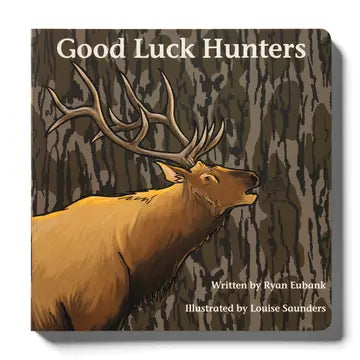 MOSSY OAK GOOD LUCK HUNTERS